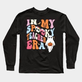 In My Spooky Teacher Era Teacher Halloween Shirt, Vintage Halloween Fall Teacher Tees Groovy Teacher Shirt Halloween Spooky Teacher Gift For Teacher Long Sleeve T-Shirt